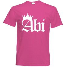 T-Shirt - "ABI (Krone)" - Freie Farbwahl, Farbe des T-Shirts: Pink