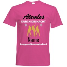 T-Shirt - ""Atemlos durch die Nacht + Name"", Farbe des T-Shirts: Pink