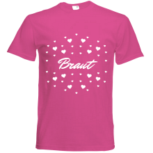 T-Shirt - "Braut" - Freie Farbwahl, Farbe des T-Shirts: Pink