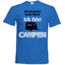 T-Shirt Camping - Kein Hotel (Wohnwagen) - Freie Farbwahl, Farbe des T-Shirts: Blau