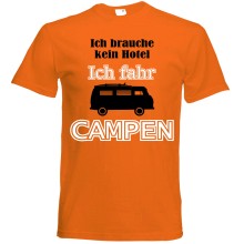 T-Shirt Camping - Kein Hotel (Wohnmobil) - Freie Farbwahl, Farbe des T-Shirts: Orange