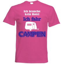 T-Shirt Camping - Kein Hotel (Wohnwagen) - Freie Farbwahl, Farbe des T-Shirts: Pink
