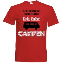 T-Shirt Camping - Kein Hotel (Wohnmobil) - Freie Farbwahl, Farbe des T-Shirts: Rot