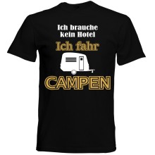 T-Shirt Camping - Kein Hotel (Wohnwagen) - Freie Farbwahl, Farbe des T-Shirts: Schwarz