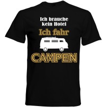 T-Shirt Camping - Kein Hotel (Wohnmobil) - Freie Farbwahl, Farbe des T-Shirts: Schwarz