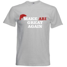 T-Shirt - "Make ABI Great Again" - Freie Farbwahl, Farbe des T-Shirts: Grau