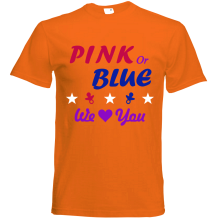 T-Shirt - "Pink or Blue" - Freie Farbwahl, Farbe des T-Shirts: Orange
