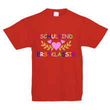 Kinder T-Shirt - Schulkind Erstklassig - Große Farbauswahl, Farbe des T-Shirts: Rot