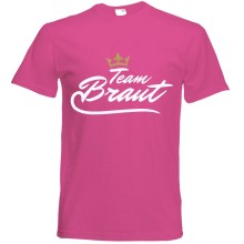 T-Shirt - "Team Braut" - Freie Farbwahl, Farbe des T-Shirts: Pink