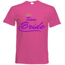 T-Shirt - "Team Bride" - Freie Farbwahl, Farbe des T-Shirts: Pink