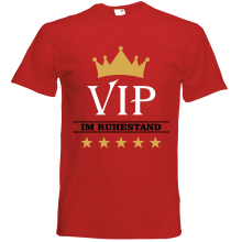 T-Shirt - "VIP im Ruhestand" - Freie Farbwahl, Farbe des T-Shirts: Rot