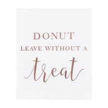 20 Treat Bags - Donut Leave with out a Treat - Rose Gold Foiled